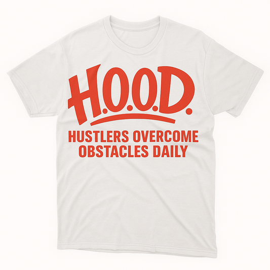 H.O.O.D. Classic Tee – Hustlers Overcome Obstacles Daily (White/Red Print)