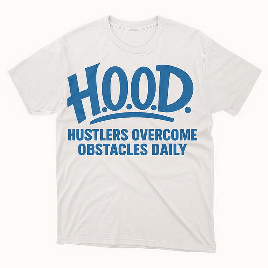 H.O.O.D. Classic Tee – Hustlers Overcome Obstacles Daily (White/Blue Print)