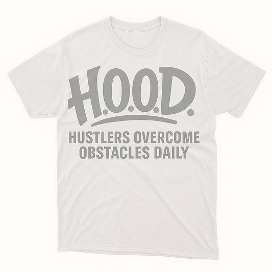 H.O.O.D. Classic Tee – Hustlers Overcome Obstacles Daily (White/Gray Print)