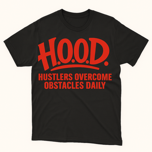 H.O.O.D. Classic Tee – Hustlers Overcome Obstacles Daily (Black/Red Print)