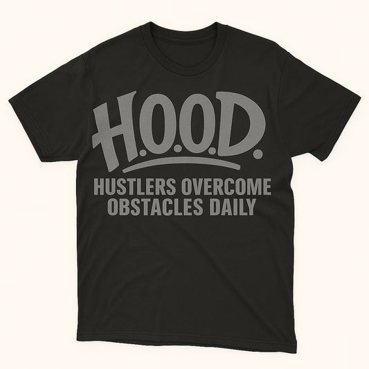 H.O.O.D. Classic Tee – Hustlers Overcome Obstacles Daily (Black/Gray Print)